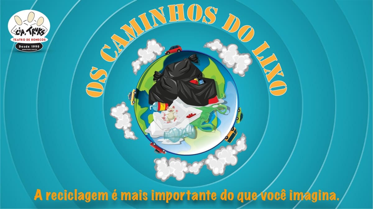 OS CAMINHOS DO LIXO