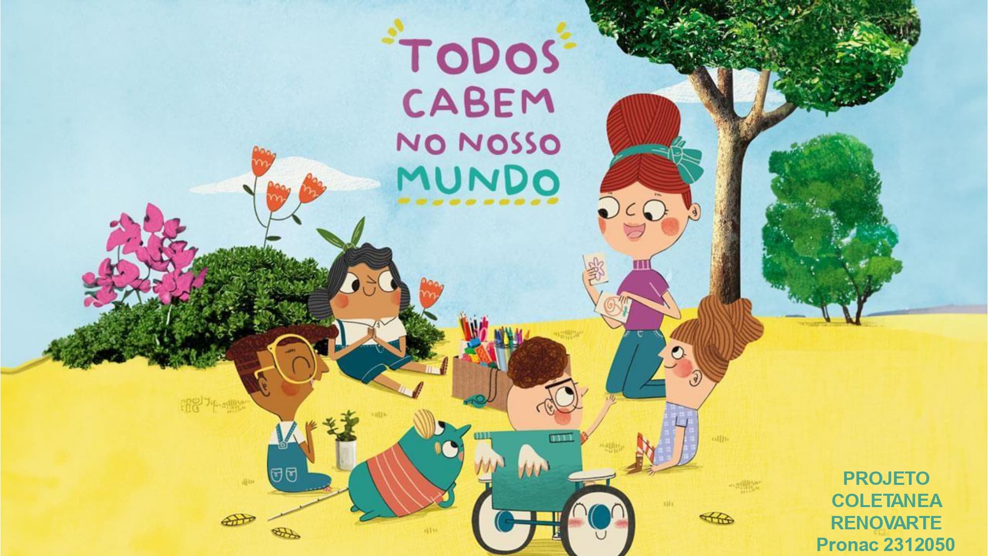 TODOS CABEM NO NOSSO MUNDO