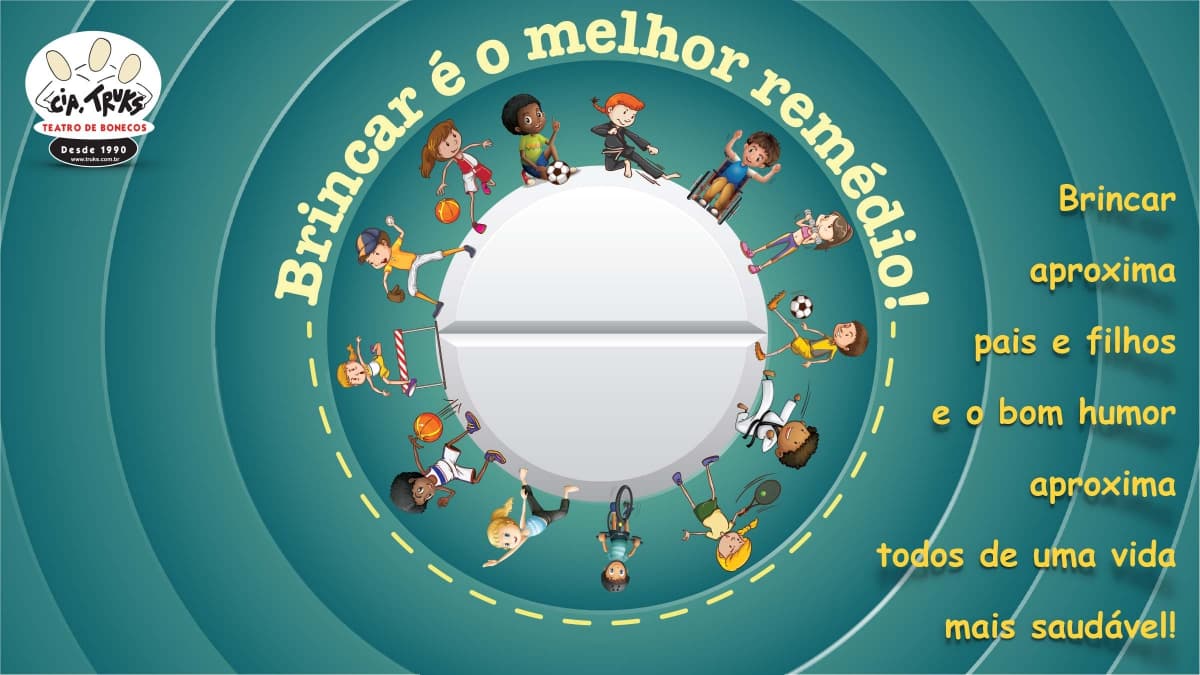 BRINCAR É O MELHOR REMÉDIO