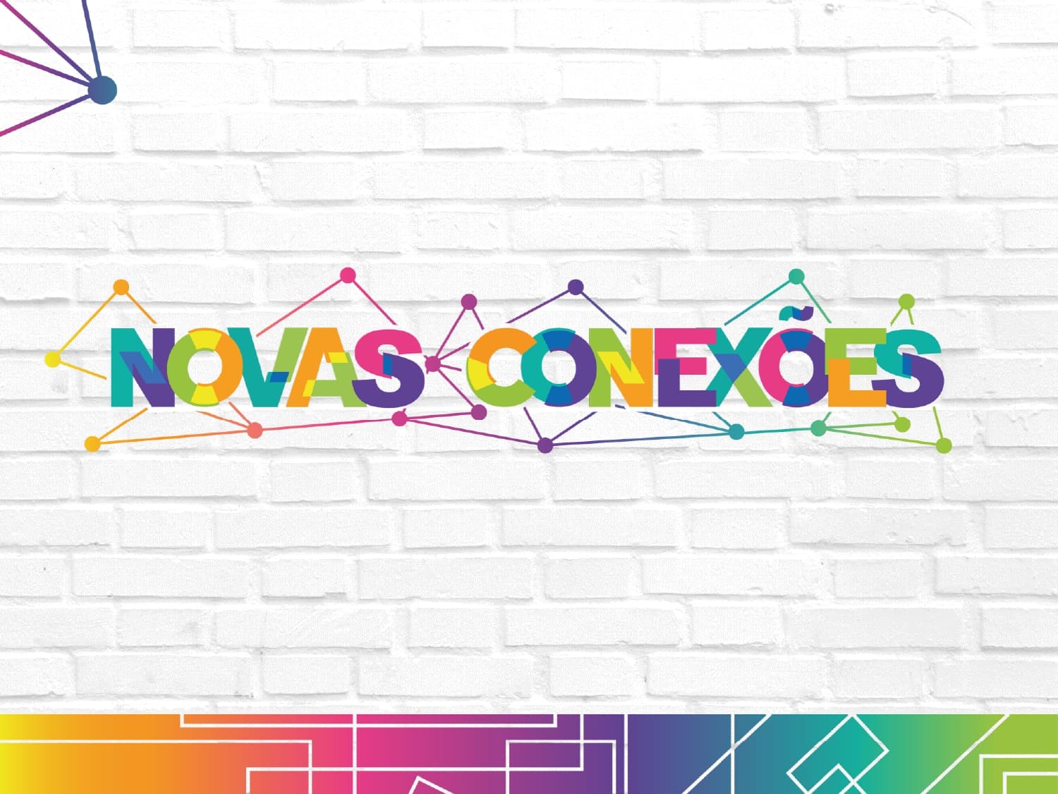 NOVAS CONEXÕES